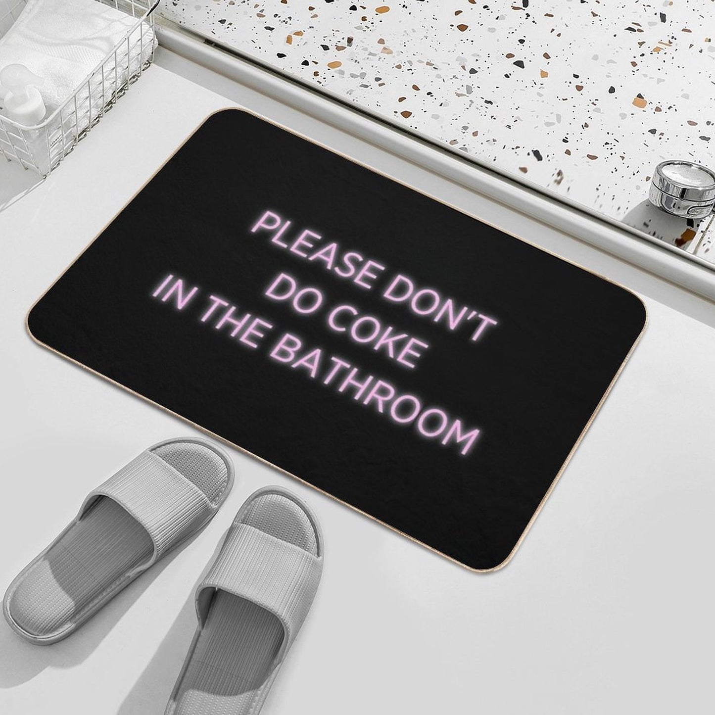 Please Don't Do Coke in The Bathroom  Absorbent Bath Mat