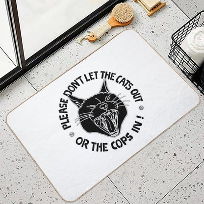 Don't Let The Cats Out Or The Cops in  Non-Slip Bath Mat