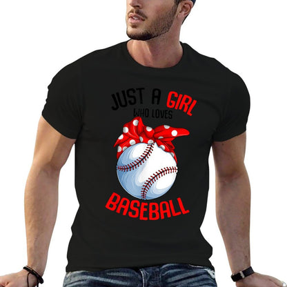 Just A Girl Who Loves Baseball  Affordable Price T-Shirt