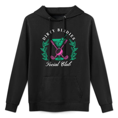 Dirty Birdies Social Club, Golfing  Drinking Sweatshirt Shape Retention Hoodie