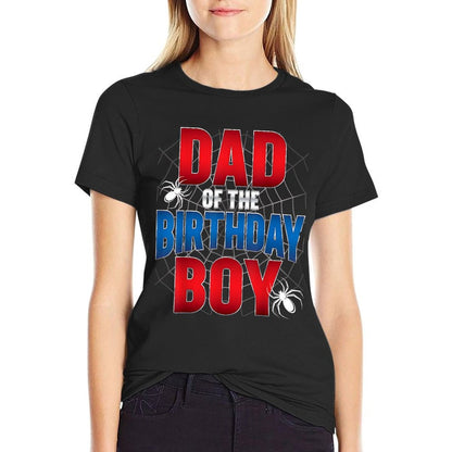 Dad Of The Birthday Boy Matching Family Spider Web  Stretchy T-Shirt