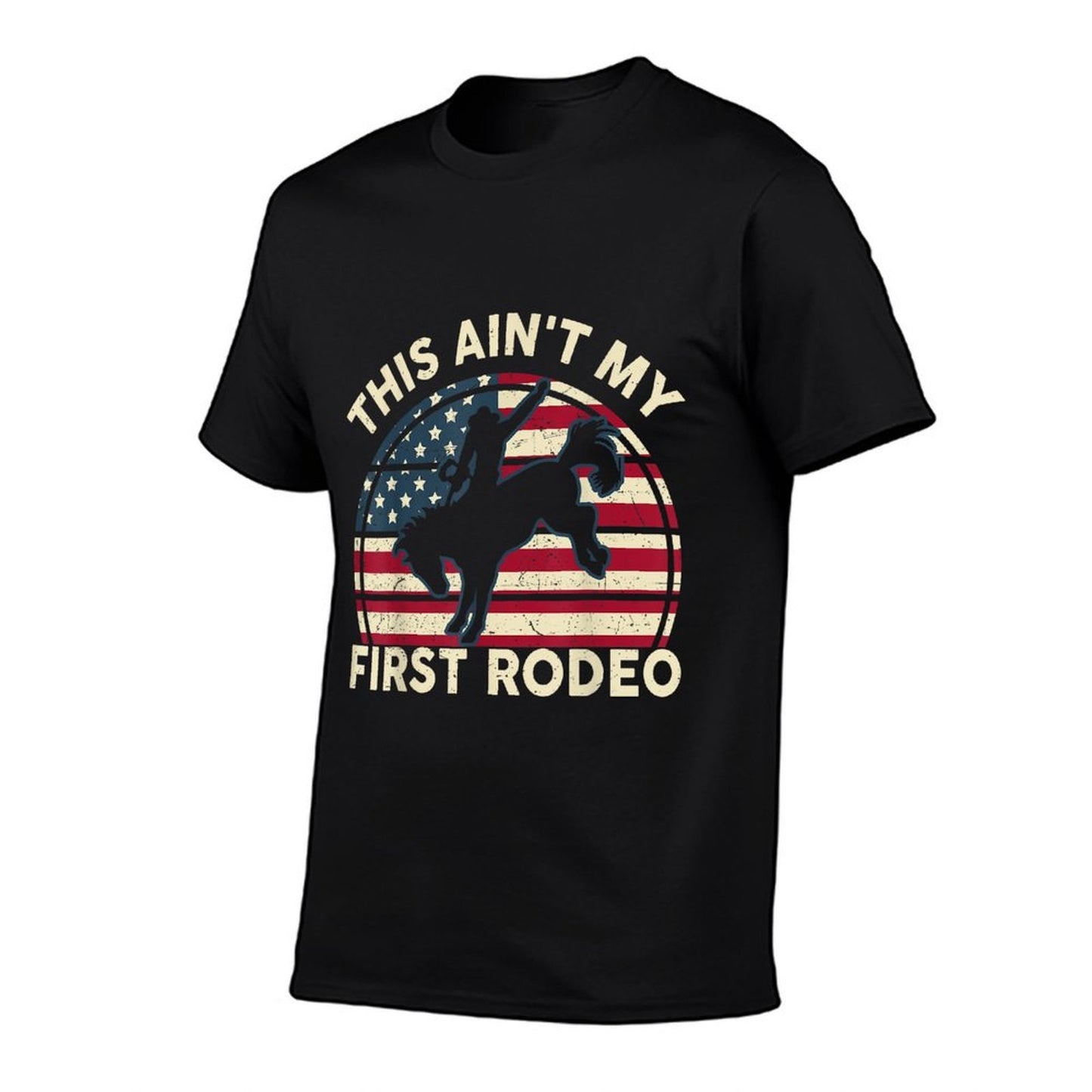 Cowboy-Shirt Aint My First Rodeo Funny Western Horse Riding  Rolled Sleeves T-Shirt