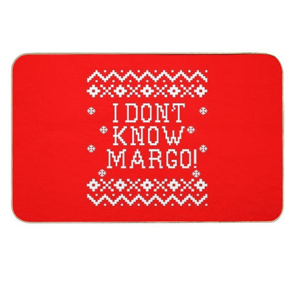 Christmas Vacation Quote - I Don't Know Margo! Durable Bath Mat