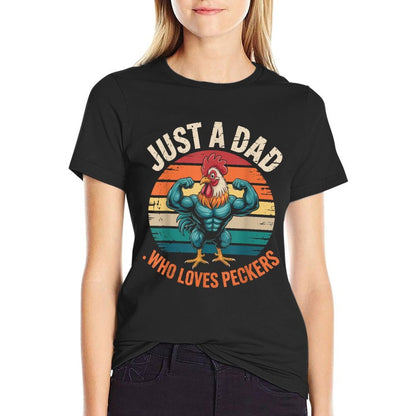Just A Dad Who Loves Peckers Funny Vintage Chicken Farmer  Graphic-printed T-Shirt