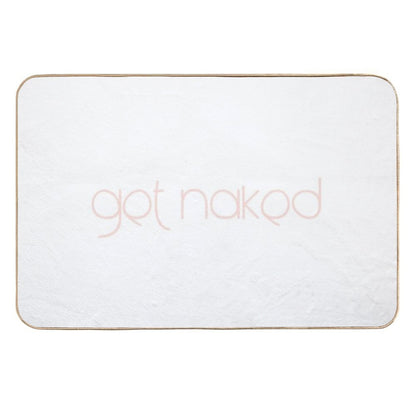 Get Naked Funny Bathroom Graphic  Easy To Clean Bath Mat