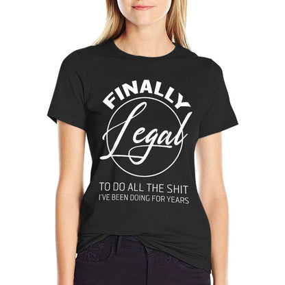 Finally Legal To Do This Shit 21st Anniversary  Breathable T-Shirt