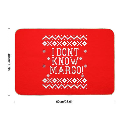 Christmas Vacation Quote - I Don't Know Margo! Durable Bath Mat