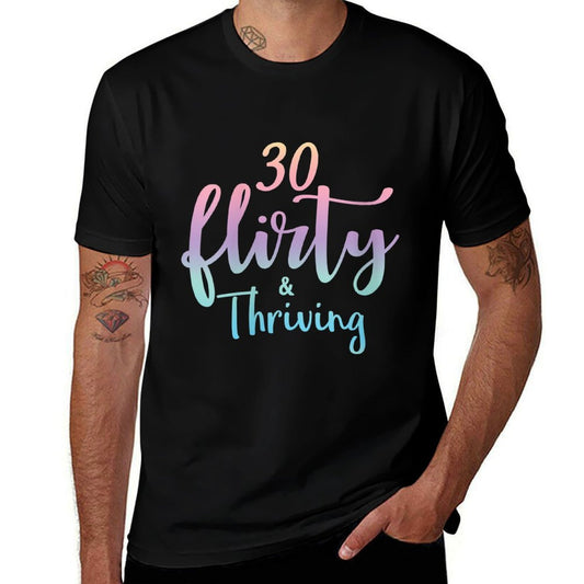 Womens 30 Thirty Flirty & Thriving 30th Birthday Tshirt Born 1990  Soft T-Shirt