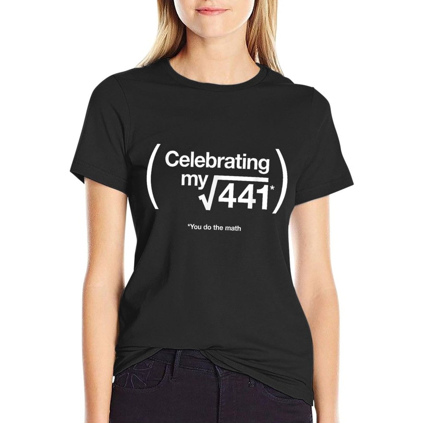 21st Birthday You Do The Math. Birthday Idea.  Fade-proof Color T-Shirt