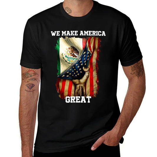 We Make America Mexicana Again Mexico Pride Comfortable T-Shirt