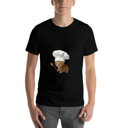 Funny Cooking Cat Lemme Cook Meme Design  Quick-drying T-Shirt