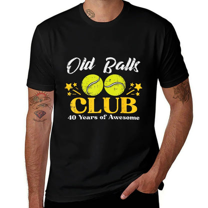 Old Balls Club Tennis 40 Years Awesome 40th Birthday Men  Affordable Price T-Shirt
