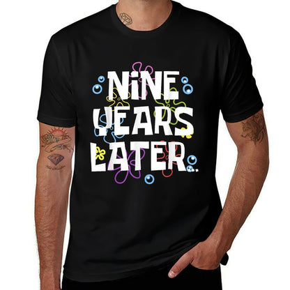 NINE YEARS LATER 9th 9 Year Old Birthday Gifts for Girl Boys  Versatile T-Shirt