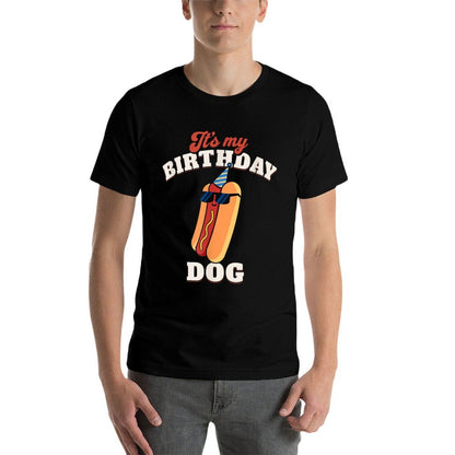 It's My Birthday Dog!  Funny Summer Birthday Hot Dog  Cotton T-Shirt