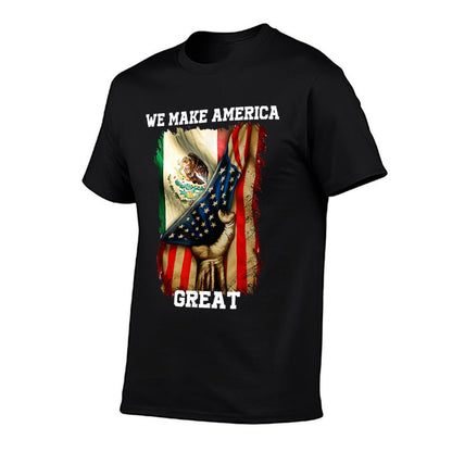 We Make America Mexicana Again Mexico Pride Comfortable T-Shirt