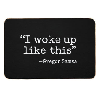 I Woke Up Like This - Existentialism - Gregor Samsa - Kafka Metamorphosis - White  Fade-Resistant Bath Mat