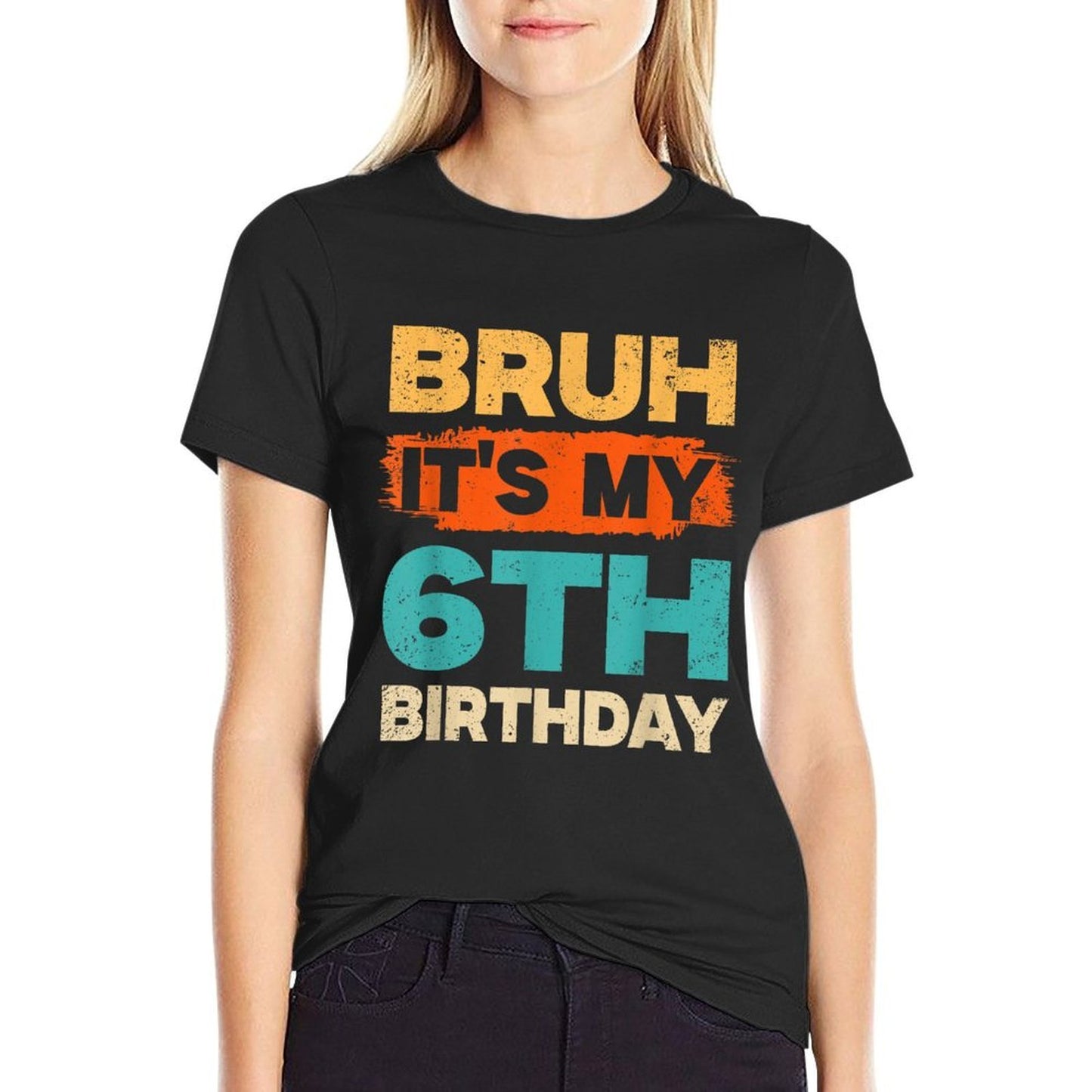 Kids Bruh Its My Boys 6th Birthday 6 Year Old Six BDay  Easy-care T-Shirt