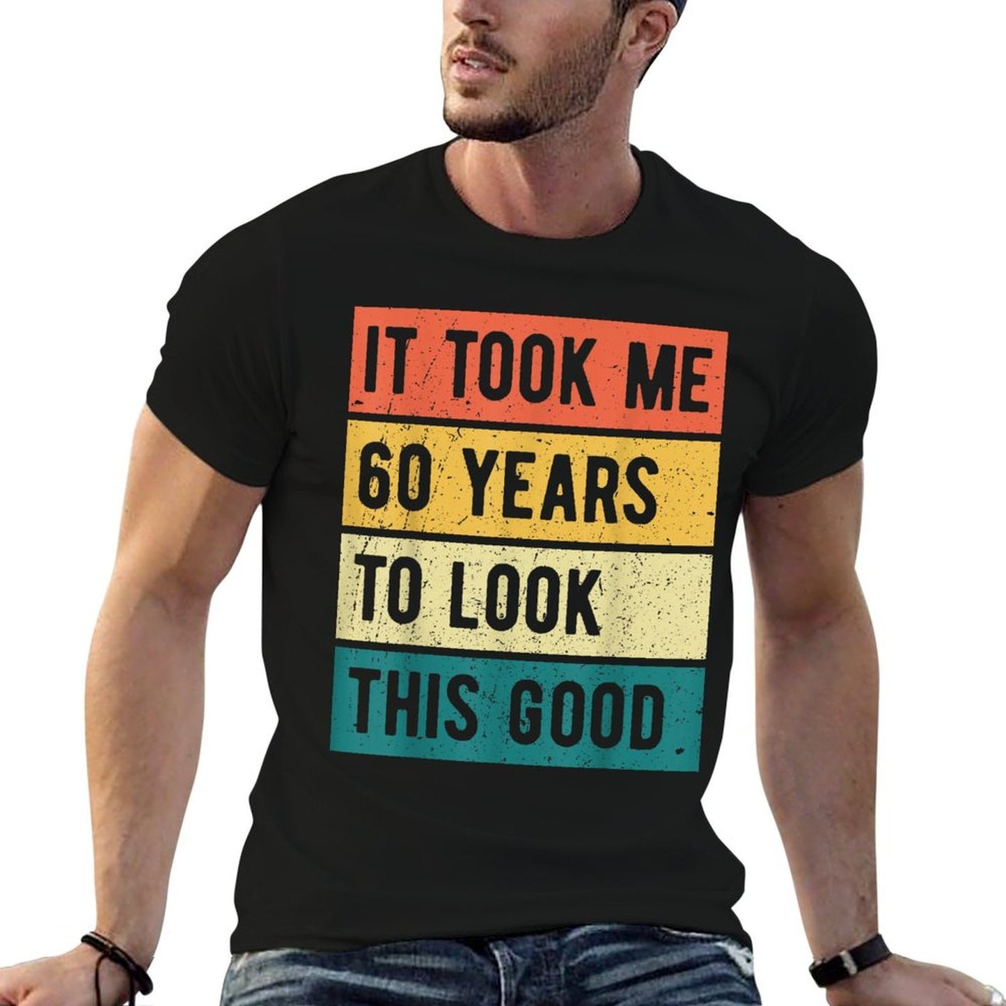It Took Me 60 Years to Look This Good 60th Birthday  Ribbed Collar T-Shirt