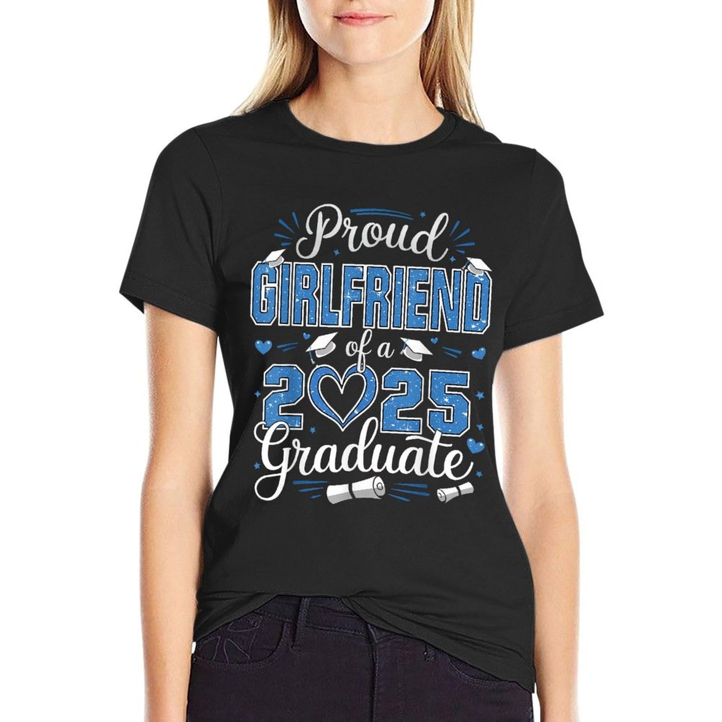 Proud Girlfriend Of A Class Of 2025 Graduate 2025 Senior  Versatile T-Shirt