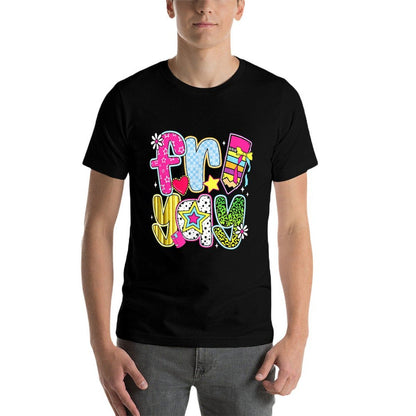 Fri-Yay Happy Friday Funny Weekend Teacher Back To School  Tagless Design T-Shirt