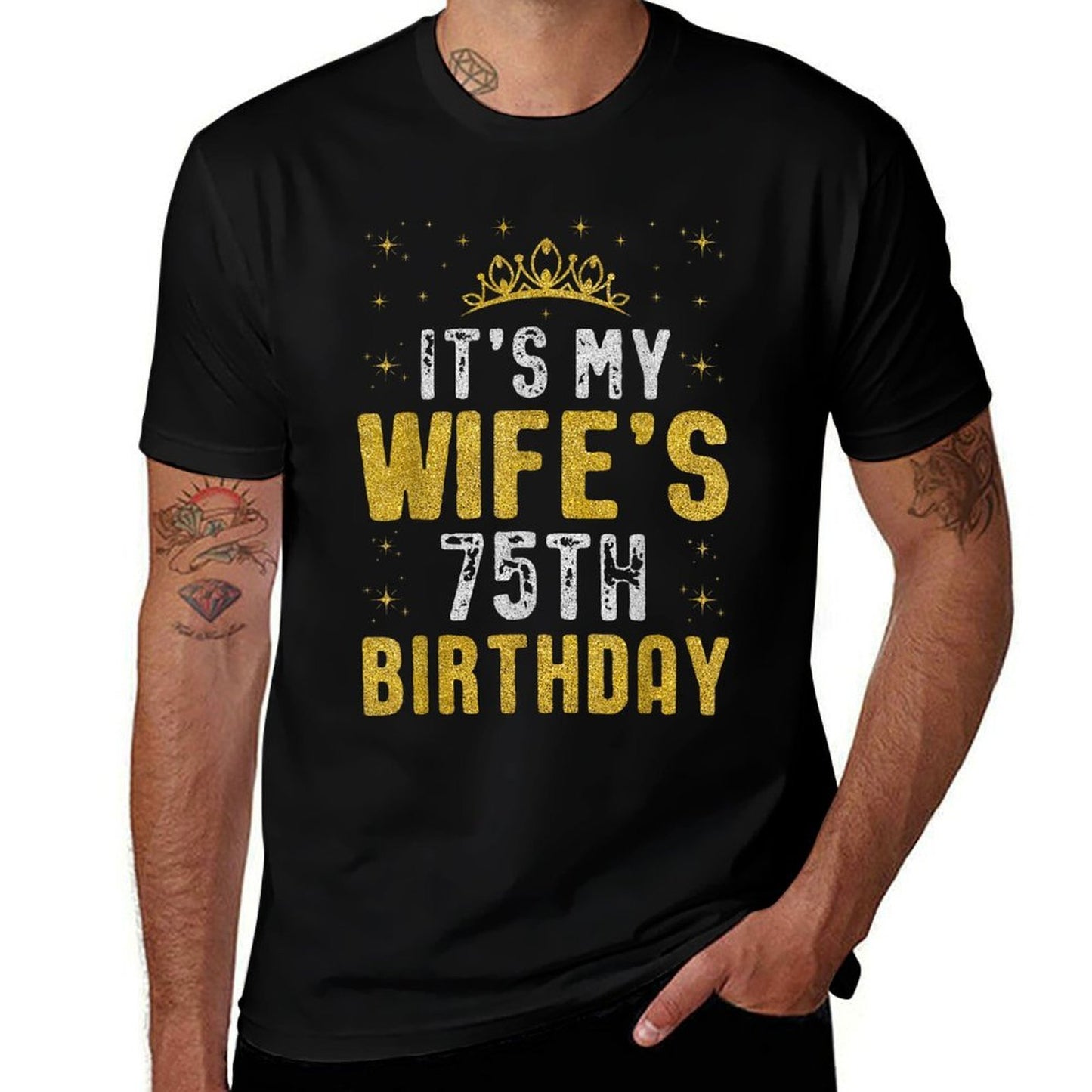 Happy It's My Wife's 75th Birthday 1950 75 Years Old  Graphic-printed T-Shirt