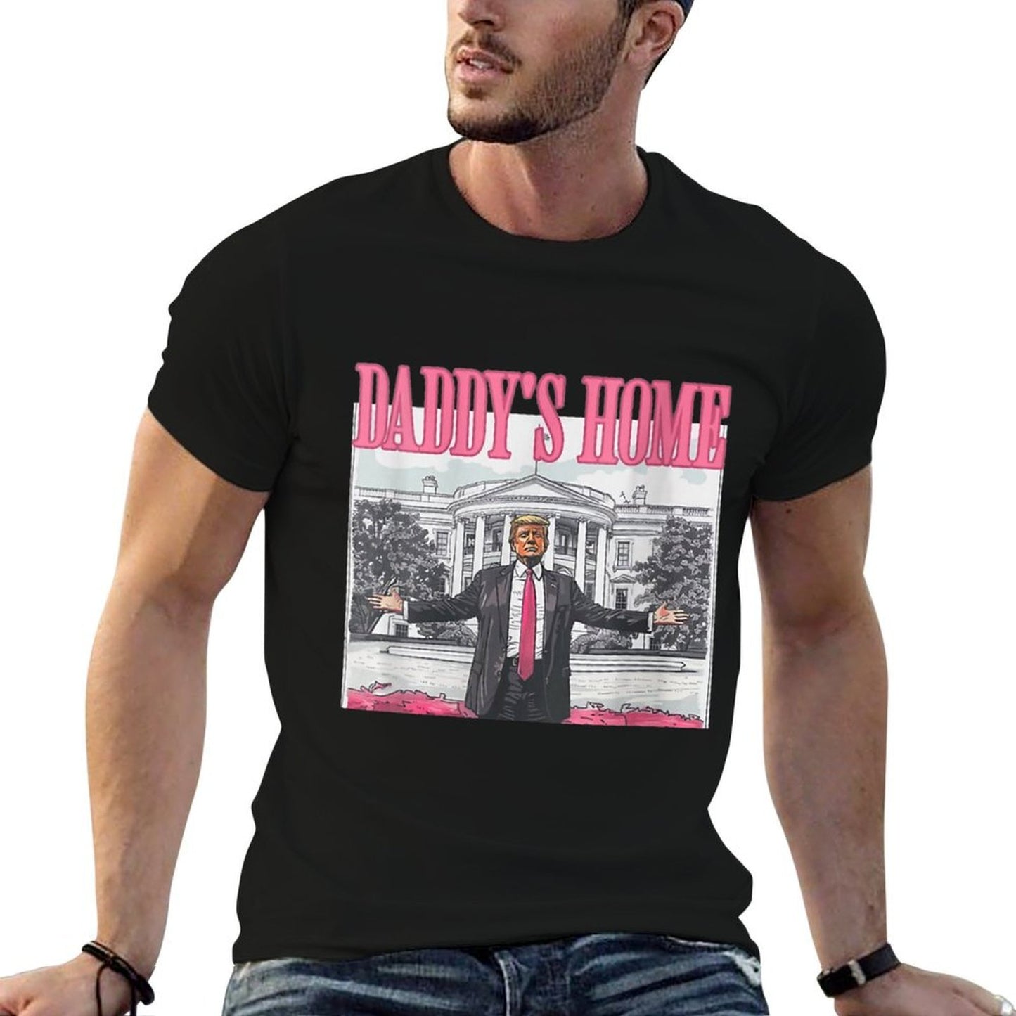 Womens Funny Daddy&#39;s Home Trump Pink 2025 Take America Back 2025  Classic T-Shirt