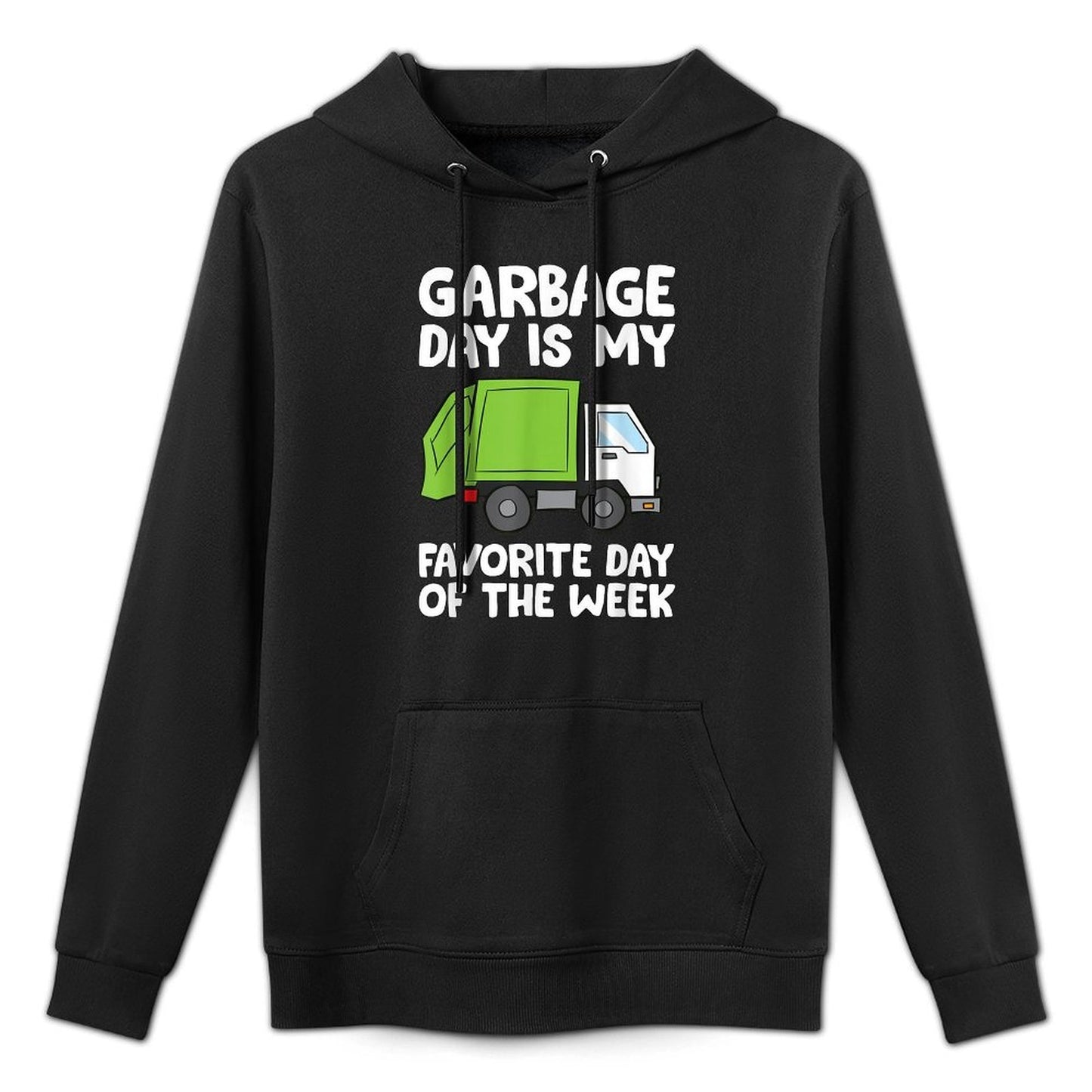 Garbage Day Is My Favorite Day Of The Week Shape Retention Hoodie