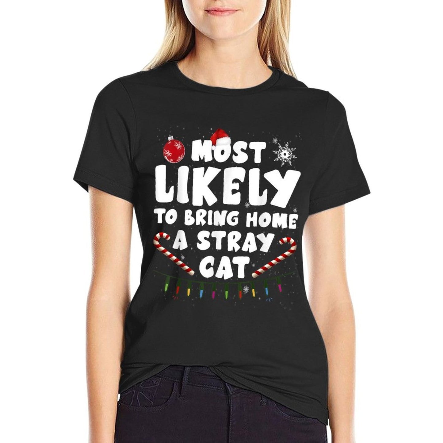 Most Likely To Bring Home A Stray Cat Matching Family  High-quality Stitching T-Shirt