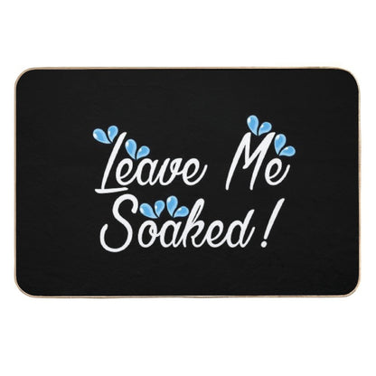 Leave Me Soaked! Bath Mat Collection  Easy Maintenance Bath Mat