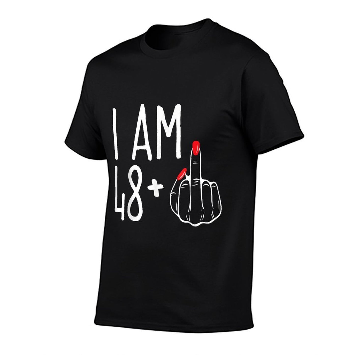 I Am 48 Plus 1 Middle Finger Funny 49th Women's Birthday  Easy-care T-Shirt