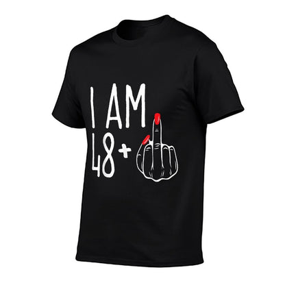 I Am 48 Plus 1 Middle Finger Funny 49th Women's Birthday  Easy-care T-Shirt