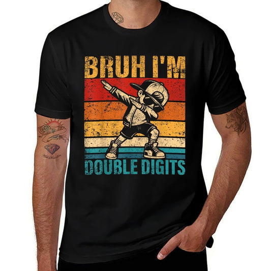 10 Years Old Birthday Bruh I'm Double Digits 10th Birthday  Slim-fit Cut T-Shirt