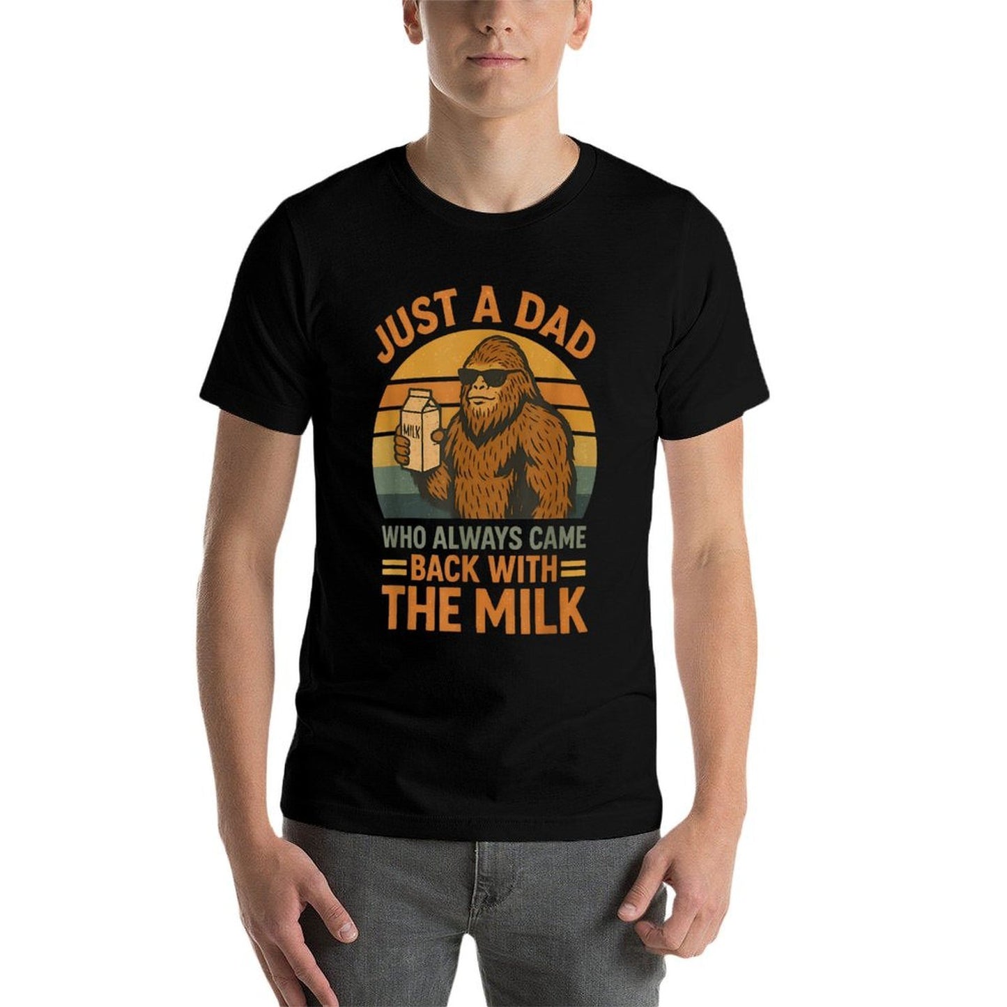 Just A Dad Who Always Came Back With The Milk Funny Bigfoot  Slim-fit Cut T-Shirt