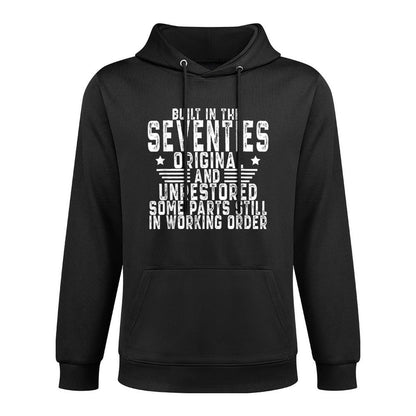 70s Built In The Seventies Original Unrestored 50th Birthday Machine Washable Hoodie