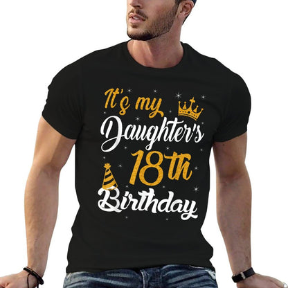 Happy It's My Daughter's 18th Birthday 2007 18 Years Old  Odor-resistant T-Shirt