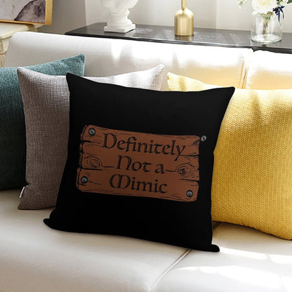 Definitely Not A Mimic Soft Gift Ready Throw Pillow