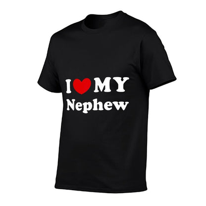 I Love My Nephew, I Heart My Nephew Comfortable T-Shirt