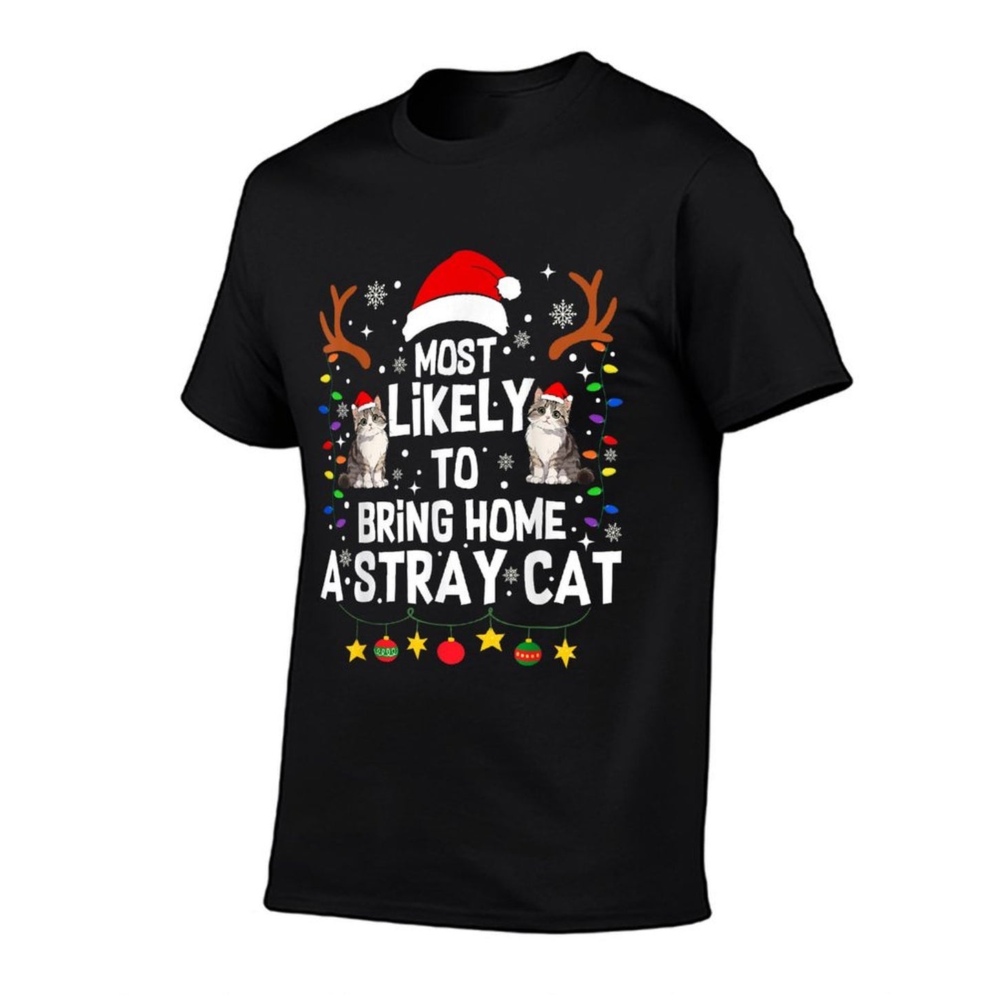 Most Likely To Bring Home A Stray Cat Matching Christmas  Easy-care T-Shirt