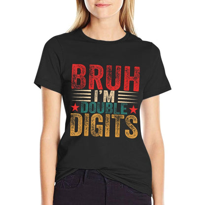 Bruh I'm Double Digits 10th Birthday Boys 10 Year Old  Graphic-printed T-Shirt