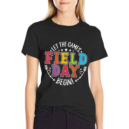 Field Day 2024 Let The Games Begin Teacher Kids Girls Boys  Quick-drying T-Shirt