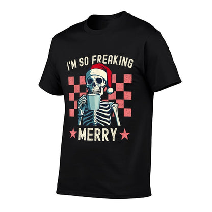 Funny Christmas Skeleton And Coffee Im So Freaking Merry  Stretchy T-Shirt