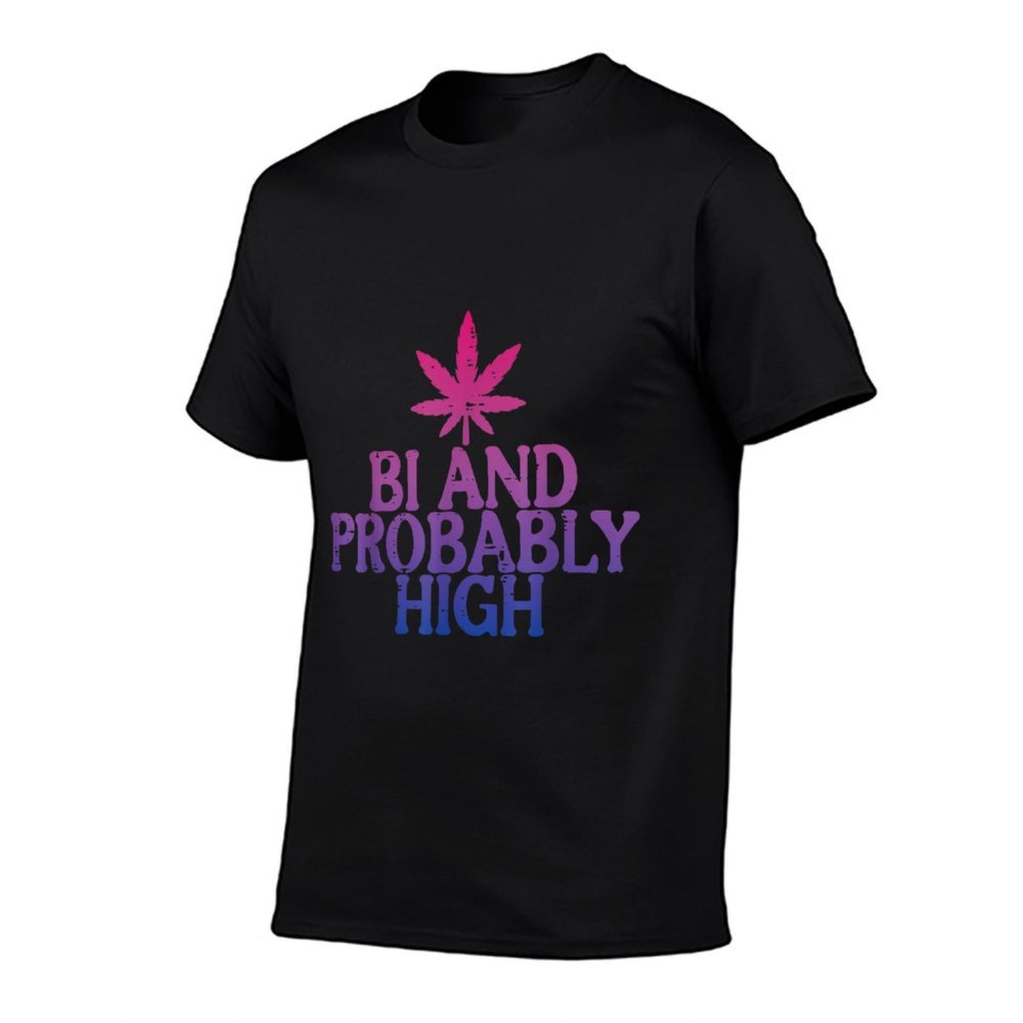 Bi And Probably High Bisexual Pride LGBT Weed Men Women  Lightweight T-Shirt