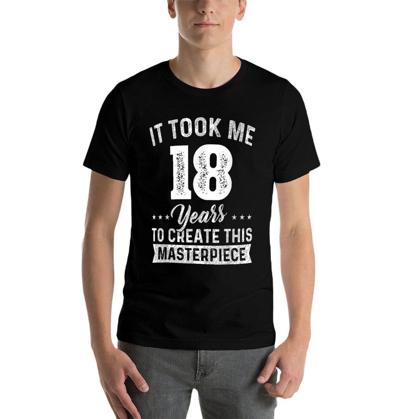 It Took Me 18 Years Masterpiece 18th Birthday 18 Years Old  Affordable Price T-Shirt
