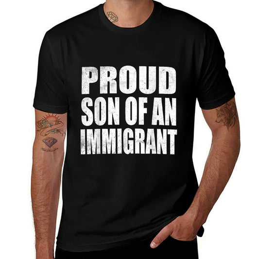 Proud Son Of An Immigrant  Classic T-Shirt