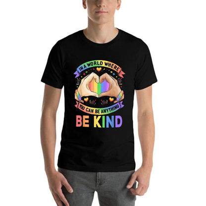 In A World Where You Can Be Anything Be Kind Gay Pride LGBT  Ribbed Collar T-Shirt