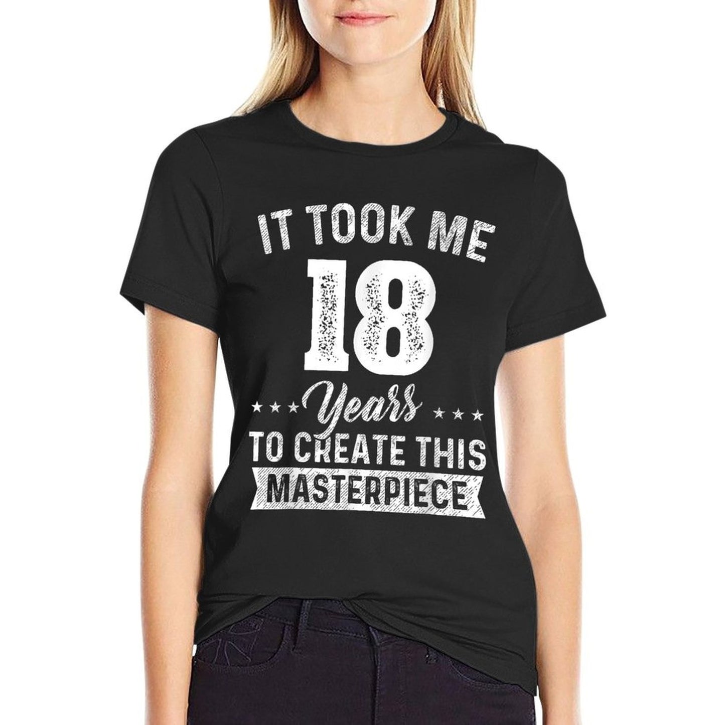 It Took Me 18 Years Masterpiece 18th Birthday 18 Years Old  Affordable Price T-Shirt