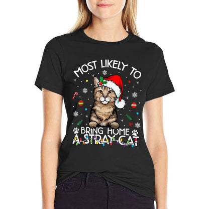 Most Likely-To Bring Home A Stray Pixiebob Cat Funny Xmas  Durable T-Shirt