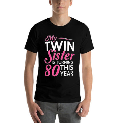80th Birthday Gifts for Twin Sisters Funny Birth Year  Slim-fit Cut T-Shirt