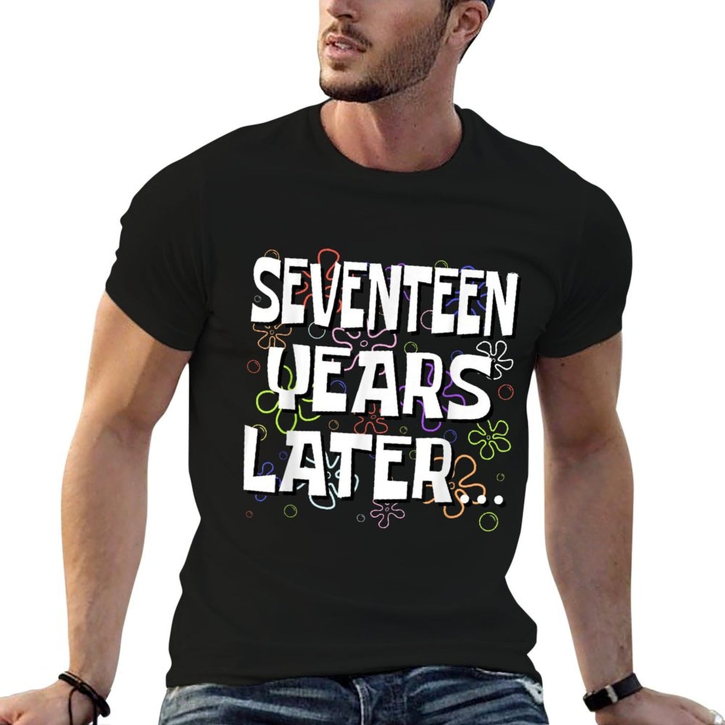 Seventeen Years Later Funny Meme 17 Year Old 17th Birthday  Trendy Pattern T-Shirt