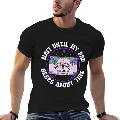 Wait Until My Dad Hears About This Alphabet Funny  Breathable T-Shirt